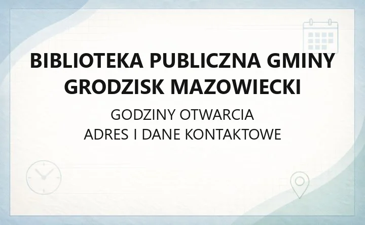 Biblioteka Publiczna Gminy Grodzisk Mazowiecki - kontakt, filie, karta i katalog