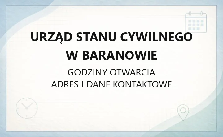 Urząd Stanu Cywilnego w Baranowie - kontakt, wydziały, sprawy obywatelskie