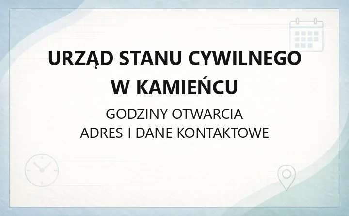 Urząd Stanu Cywilnego w Kamieńcu - kontakt, adres i dostępność