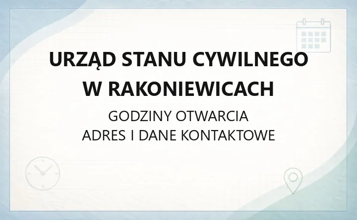 Urząd Stanu Cywilnego w Rakoniewicach - kontakt, sprawy dowodowe i rejestracja stanu cywilnego