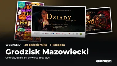 Co robić w weekend w Grodzisku Mazowieckim? 30 października – 1 listopada – okładka przeglądu weekendowego
