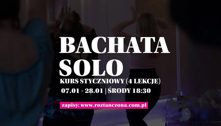 Grafika promocyjna wydarzenia Bachata Solo — kurs styczniowy w Grodzisku Mazowieckim