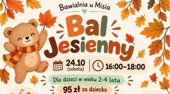 Grafika promocyjna wydarzenia Bal Jesienny w Bawialni u Misia – zabawa dla dzieci