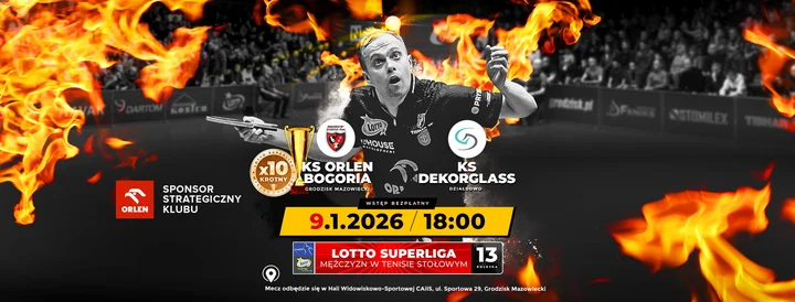 Grafika promocyjna wydarzenia ORLEN Bogoria Grodzisk Mazowiecki vs KS Dekorglass Działdowo — LOTTO Superliga, 9 stycznia 2026