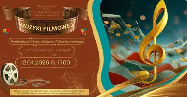 Grafika promocyjna wydarzenia Koncert Muzyki Filmowej — Młodzieżowa Orkiestra Dęta w Grodzisku Mazowieckim