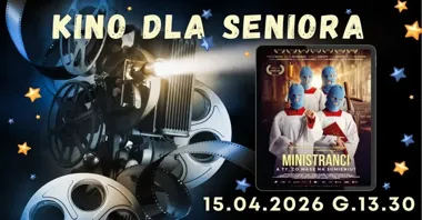 Grafika promocyjna wydarzenia Ministranci — Kino dla Seniora w Grodzisku Mazowieckim