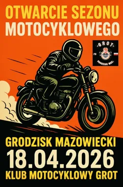 Grafika promocyjna wydarzenia Rozpoczęcie sezonu motocyklowego GROT FG w Grodzisku Mazowieckim