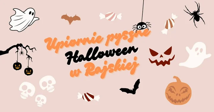 Grafika promocyjna wydarzenia Upiornie pyszne Halloween w Rajskiej