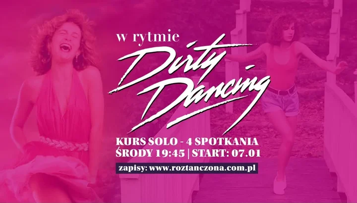 Grafika promocyjna wydarzenia W rytmie Dirty Dancing — kurs tańca solo dla kobiet w Grodzisku Maz.