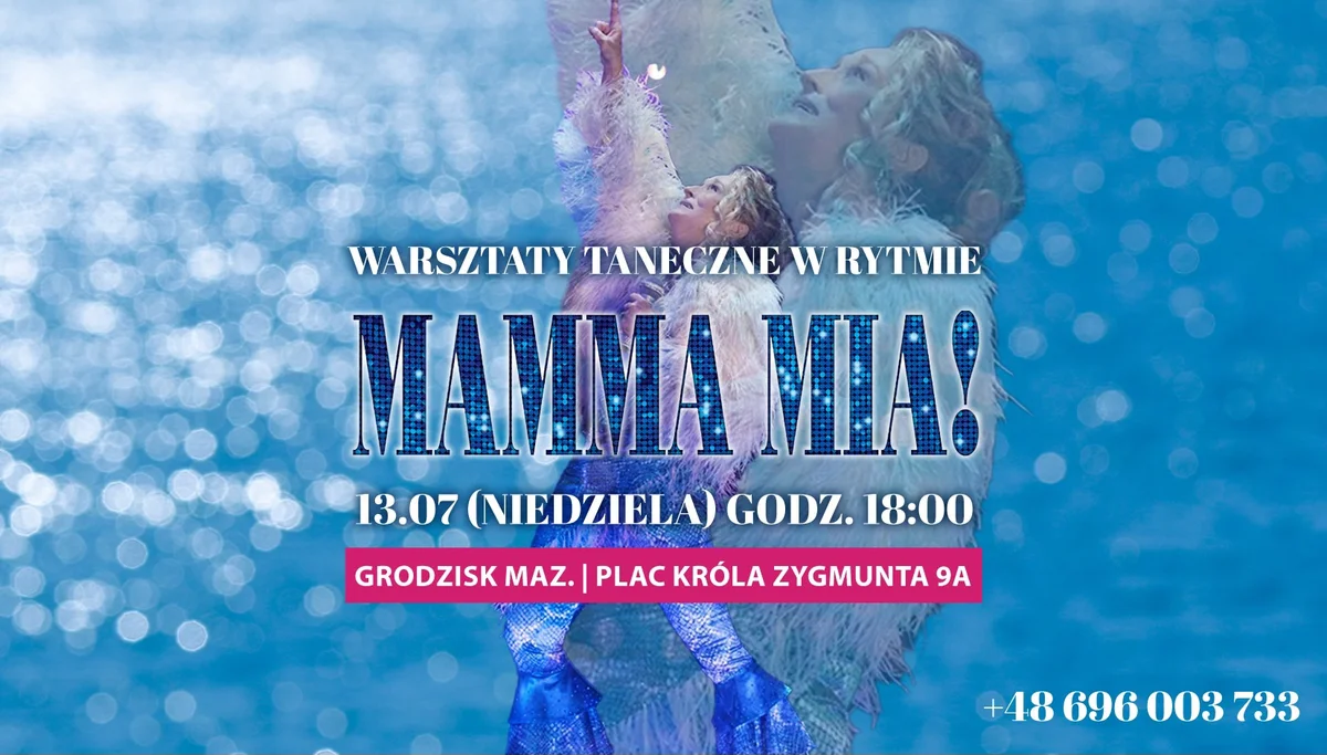 Grafika promocyjna wydarzenia Warsztaty taneczne inspirowane musicalem Mamma Mia w Grodzisku Mazowieckim