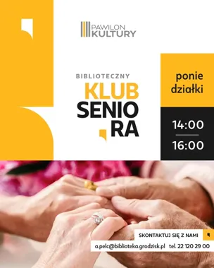 Poniedziałki w Pawilonie Kultury nabierają tempa dzięki Bibliotecznemu Klubowi Seniora