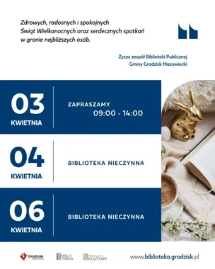 Biblioteka w Grodzisku Mazowieckim zwalnia rytm przed wielkanocną przerwą
