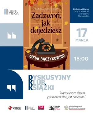 Rodzinne napięcia i tęsknota - Dyskusyjny Klub Książki czyta "Zadzwoń, jak dojedziesz