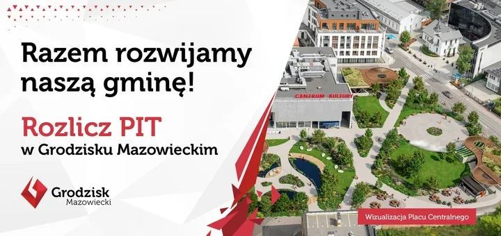 Więcej pieniędzy dla miasta – jak rozliczyć PIT w Grodzisku Mazowieckim