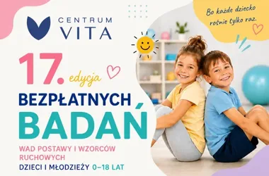 Bezpłatne badania dzieci w Centrum Vita. Sprawdzą postawę i ruch