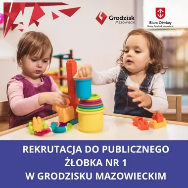 W Grodzisku ruszył nabór do żłobka, który ma odciążyć rodziców